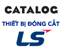 Catalogue thiết bị đóng cắt LS