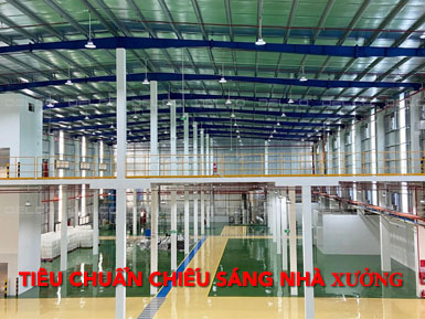 Bảng tiêu chuẩn chiếu sáng nhà xưởng theo TCVN và quốc tế